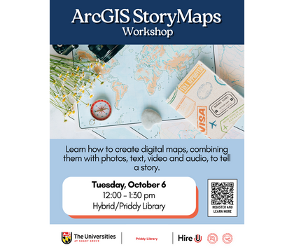 ArcGIS StoryMaps workshop flyer, Oct 6, 12 - 1:30 pm, hybrid/Priddy Library