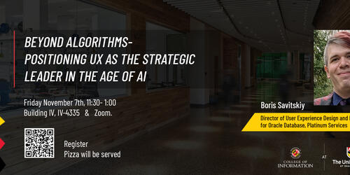 Event: Beyond Algorithms- Positioning UX as the Strategic Leader in the Age of AI, 11/7 11:30 - 1:pm, building IV, IV-4335   &   Zoom.